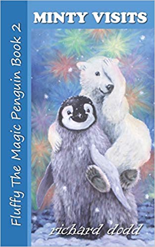 Minty Visits: Fluffy The Magic Penguin Book 2