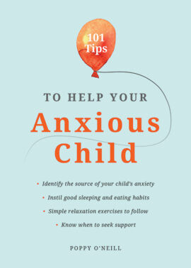 101 Ways to Help Your Anxious Child