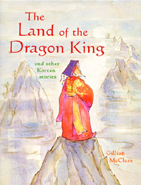 The Land of the Dragon King and other Korean Stories
