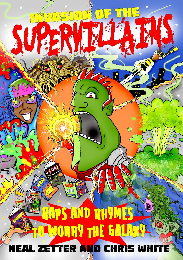 Invasion of the Supervillains (Raps and Rhymes to Worry the Galaxy)