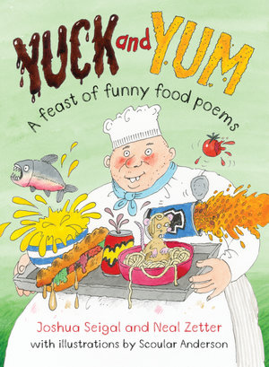 Yuck and Yum (A Feast of Funny Food Poems)