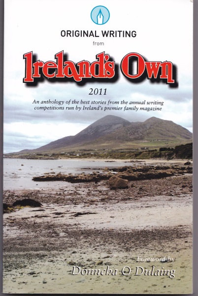 Original Writing from Ireland's Own 2011