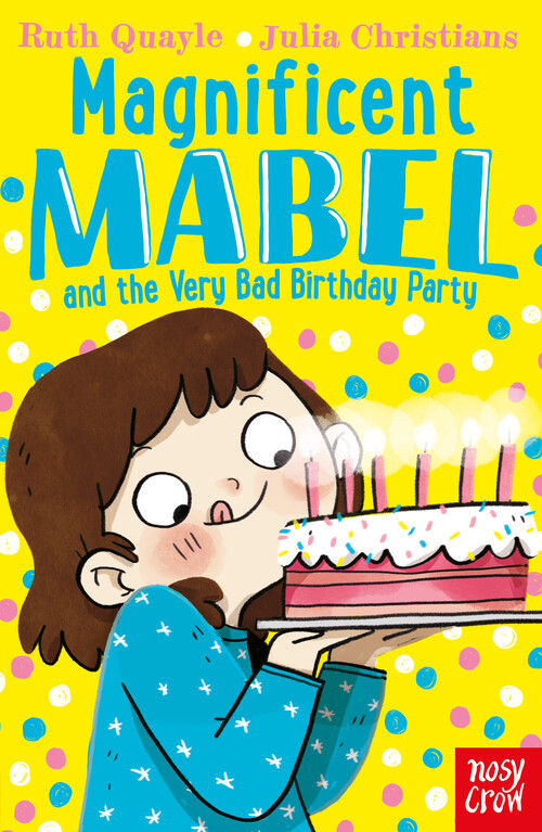 Magnificent Mabel and the Very Bad Birthday Party 