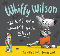 Whiffy Wilson, the Wolf who Wouldn't go to School