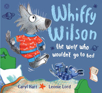 Whiffy Wilson, the Wolf who Wouldn't go to Bed