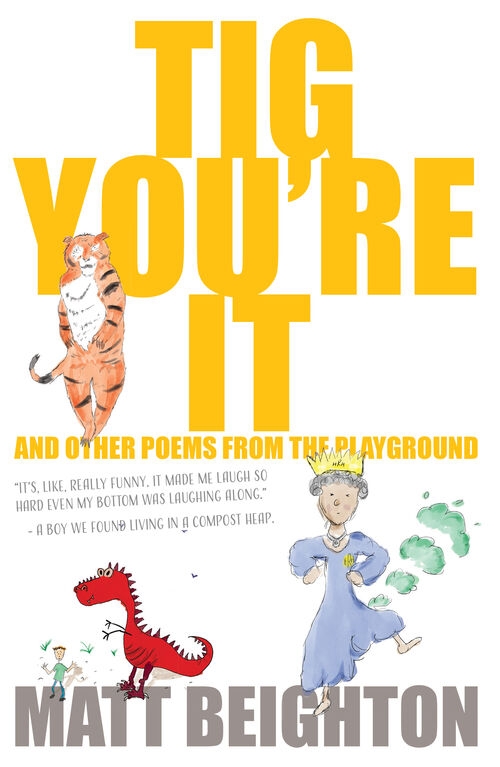 Tig You're It: And Other Poems From The Playground