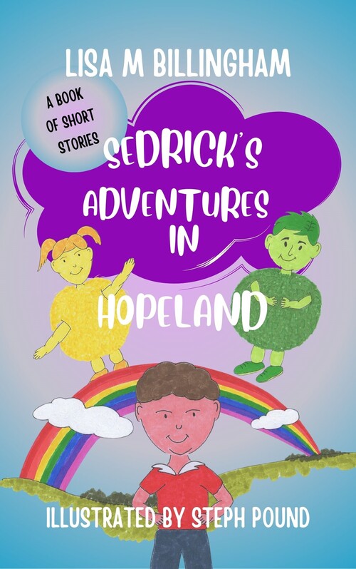 Sedrick's Adventures in Hopeland 