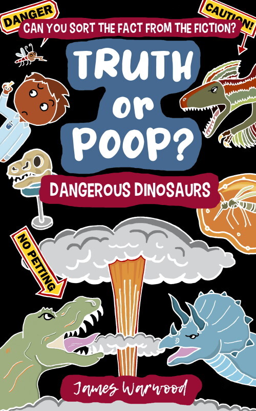 Truth or Poop? Dangerous Dinosaurs