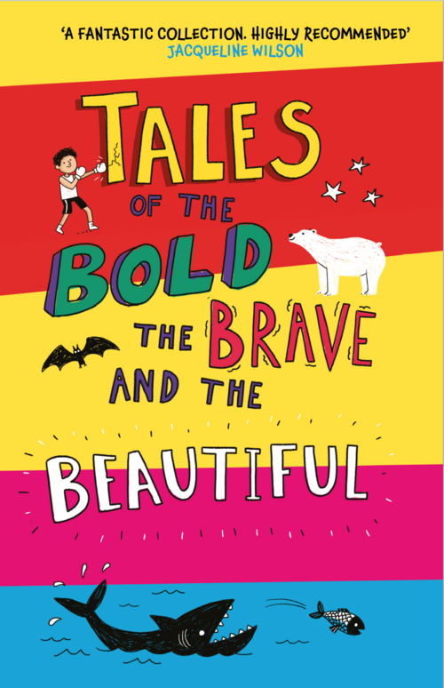 Tales of the Bold the Brave and the Beautiful