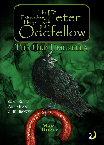 The Extraordinary Happenings of Peter Oddfellow: The Old Umbrella