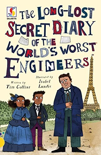 The Long-Lost Secret Diaries of the World's Worst Engineers