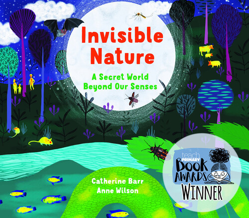 Invisible Nature: A secret World Beyond Our Senses