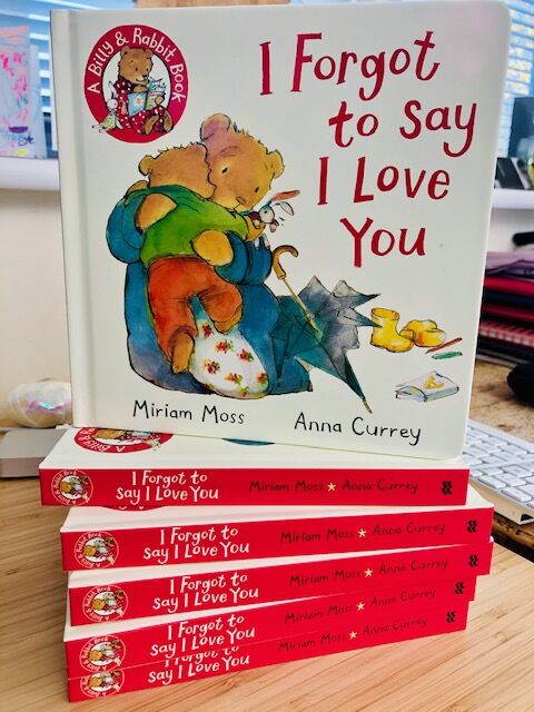 I Forgot To Say I Love You (Macmillan) Illustrated by Anna Currey