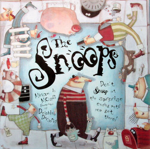 The Snoops (Templar) Illustrated by Delphine Durand