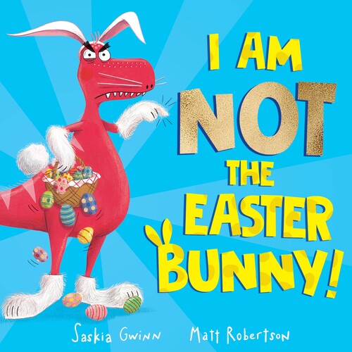 I am Not the Easter Bunny!