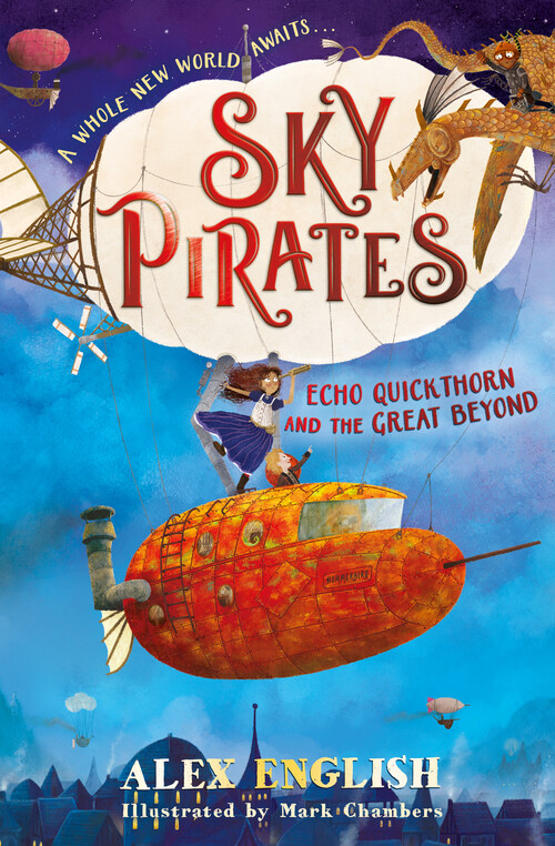 SKY PIRATES: Echo Quickthorn & the Great Beyond
