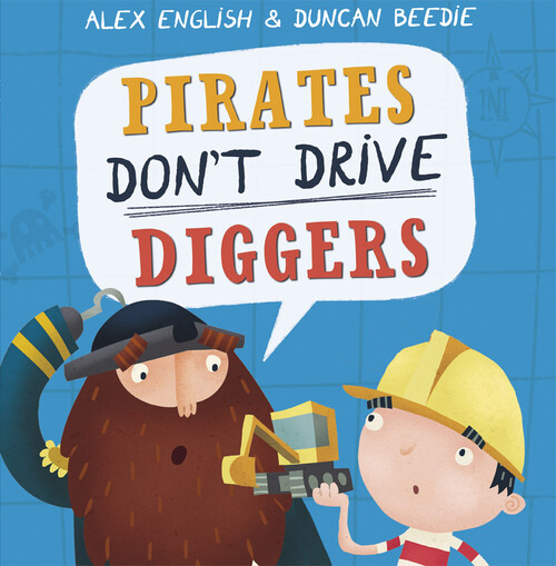 Pirates Don't Drive Diggers