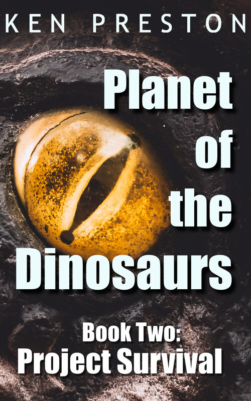 Planet of the Dinosaurs Book Two: Project Survival
